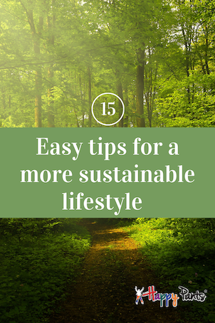 15 Easy tips for a more sustainable lifestyle